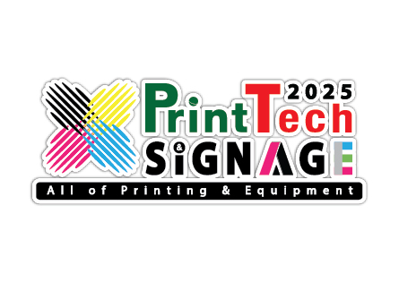 “Printtech & Signage Expo 2025” งานแสดงเทคโนโลยีการพิมพ์ วัสดุการพิมพ์และป้ายโฆษณาใหญ่ที่สุดในประเทศไทย